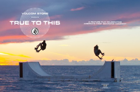 Volcom True To This Snowboardind Surfing and Skateboarding movie