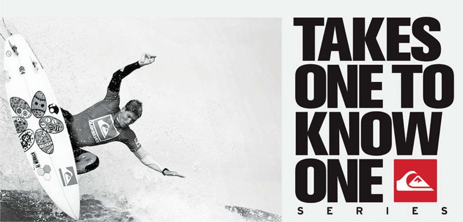 Quiksilver takes one to know one surfing series