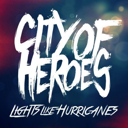 City Of Heroes release their Lights Like hurricanes music video to the South African music market