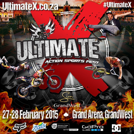 Cath the best of BMX, Skateboarding and Freestyle Motocross at SA's biggest Action Sports festival Ultimate X 2015