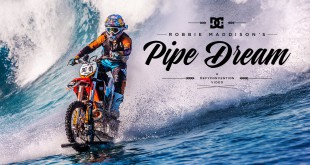 Watch history being made as DC Shoes presented Robbie Maddison’s Pipe Dream